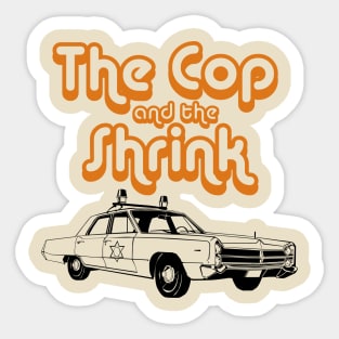 Rolling with the Cop and The Shrink Sticker